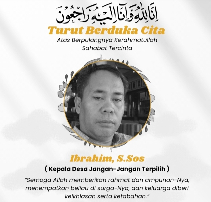 Kades Jangan-Jangan Terpilih Ibrahim, S.Sos Wafat di Hari Pelantikan